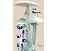 Tanja Handels Una Mannion Sag mir, was ich bin (Copertina rigida)