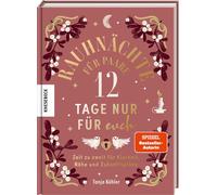 Tanja Köhler Ni Rauhnächte für Paare - 12 Tage nur für euch: (Copertina rigida)