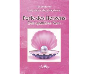 Tanja Matth&oum Lady Nada / Maria Magdalena: Perle des Herzens - Dei (Tascabile)