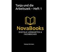 Tanja und die Arbeitszeit - Heft 1