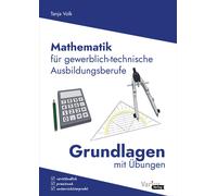 Tanja Volk Mathematik für gewerblich-technische Ausbildungsberufe: Gr (Broschre)