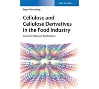 Tanja Wuestenbe Cellulose and Cellulose Derivatives in the Fo (Copertina rigida)