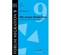 Tanja Wunderlich Die neuen Deutschen (Tascabile) Forum Migration