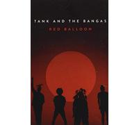 Tank And The Bangas - Red Balloon