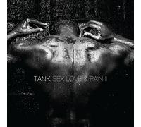 Tank - Sex Love & Pain Ii