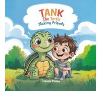 Tank the Turtle: Making Friends
