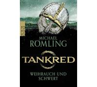 Tankred: Weihrauch und Schwert: Historischer Roman | Für Fans von James L. Nelsons Wikinger-Romanen