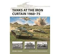 Steven J. Zaloga Tanks at the Iron Curtain 1960-75 (Tascabile) New Vanguard