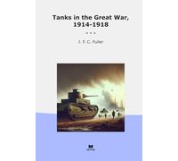 Tanks in the Great War, 1914-1918