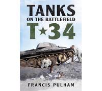 Tanks on the Battlefield: T-34