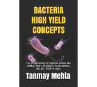 Tanmay Mehta Bacteria High Yield Concepts (Tascabile)