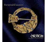 The Tannahill Weavers Orach: The Golden Anniversary Album (CD) Album