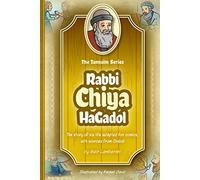 Tannaim Series: Rabbi Chiya HaGadol