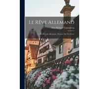 Tannenberg Otto Richard Le Rêve Allemand (Tascabile)