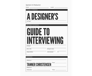 Tanner Christensen A Designer's Guide to Interviewing (Tascabile)