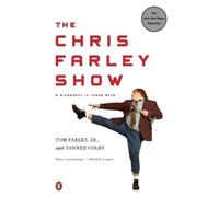 Tanner Colby Tom Farley The Chris Farley Show (Tascabile)