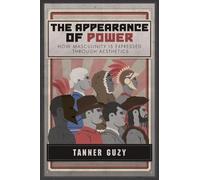 Tanner Guzy The Appearance of Power (Tascabile)