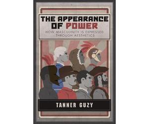 Tanner Guzy The Appearance of Power (Tascabile)
