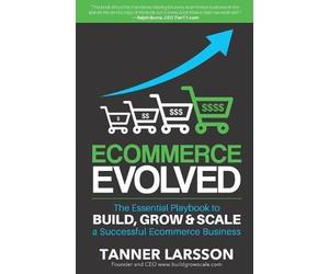 Tanner Larsson Ecommerce Evolved (Tascabile)
