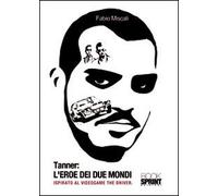 Tanner. L'eroe dei due Mondi