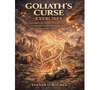 Tanner O'Rourke Goliath's Curse Exercises (Tascabile)