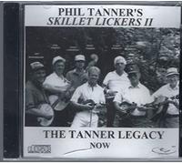 Tanner,Phil - The Tanner Legacy Now