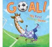Tanner Ryan Goal My First Soccer Game (Libro di cartone) My First Sports Books