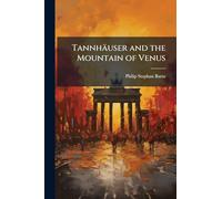 Tannhäuser and the Mountain of Venus
