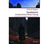 Tannhäuser und der Sängerkrieg auf Wartburg - Vocal Score based on the Richard Wagner Complete Edition edited by Wolfgang M. Wagner - Wagner Urtext ... & piano - vocal/piano score - ( ED 20469 )