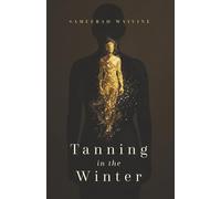 Tanning in the Winter: Finding Light in the Dark