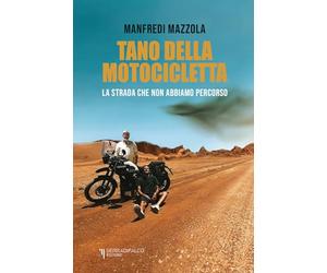 Tano della motocicletta. La strada che non abbiamo percorso