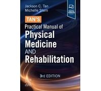 Tan's Practical Manual of Physical Medicine and Rehabilitation