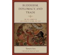 Tansen Sen Buddhism, Diplomacy, and Trade (Tascabile)