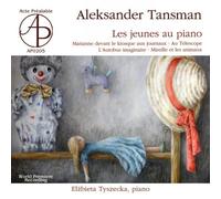 TANSMAN, A. - PIANO WORKS FOR CHILDREN