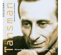 TANSMAN, A. - WORKS FOR CELLO & PIANO