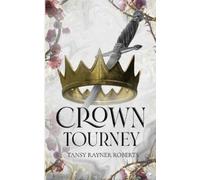 Tansy Rayner Roberts Crown Tourney (Tascabile)