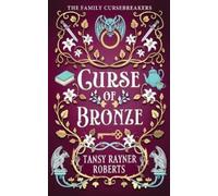 Tansy Rayner Roberts Curse of Bronze (Tascabile) Family Cursebreakers
