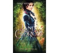 Tansy Rayner Roberts Land Glorious (Tascabile) Sparks and Philtres