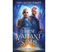 Tansy Rayner Roberts These Valiant Stars (Tascabile)
