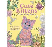 Tansy Willow Cute Kittens Colouring Book (Tascabile) Arcturus Creative Colouring
