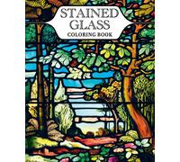 Tansy Willow Stained Glass Coloring Book: With 45 Enchanting Designs (Tascabile)