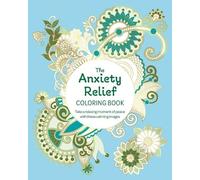 Tansy Willow The Anxiety Relief Coloring Book (Tascabile)