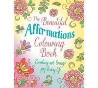 Tansy Willow The Beautiful Affirmations Colouring Book (Tascabile)