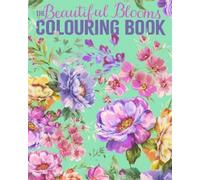 Tansy Willow The Beautiful Blooms Colouring Book (Tascabile)
