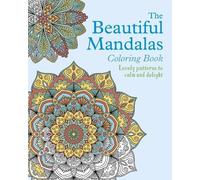 Tansy Willow The Beautiful Mandalas Coloring Book (Tascabile)