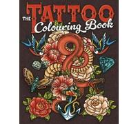 Tansy Willow The Tattoo Colouring Book (Tascabile) Arcturus Creative Colouring