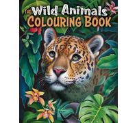 Tansy Willow The Wild Animals Colouring Book (Tascabile)