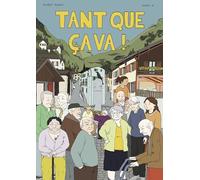 Tant que ça va: Les sommets de l’âge