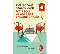 Tant que le café est encore chaud