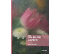 Tant que reste la lumière